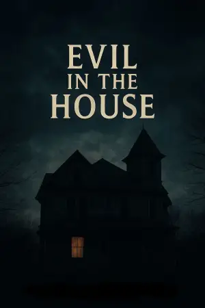 Poster to the movie "Evil in the House" #538004