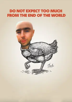 Poster to the movie "Do Not Expect Too Much from the End of the World" #191409