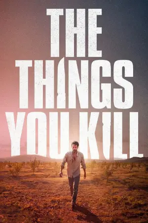 Poster to the movie "The Things You Kill" #537325