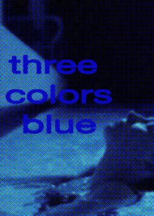 Poster to the movie "Three Colors: Blue" #124649