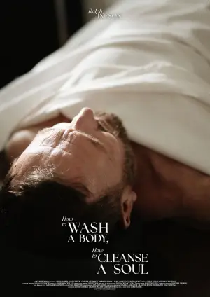 Poster to the movie "How to Wash A Body, How to Cleanse A Soul" #771237