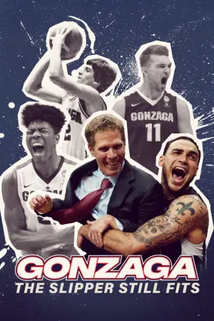 Movie poster "Gonzaga: The Slipper Still Fits"