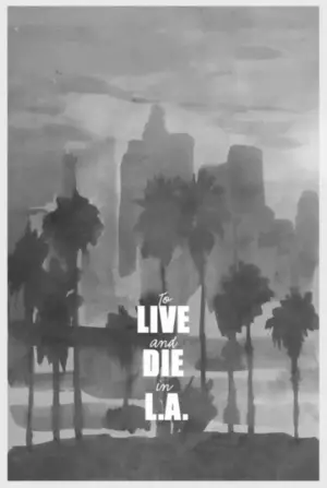 Poster to the movie "To Live and Die in L.A." #674948