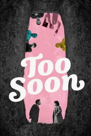 Poster to the movie "Too Soon" #543128