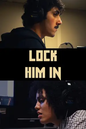Poster to the movie "Lock Him In" #773439