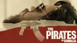 Watch film The Pirates of Somalia | Official UK Trailer