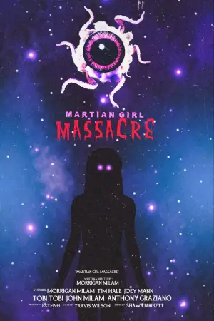 Poster to the movie "Martian Girl Massacre" #792276