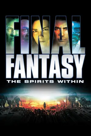 Poster to the movie "Final Fantasy: The Spirits Within" #714533