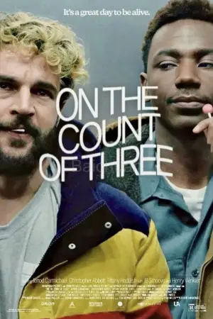 Poster to the movie "On the Count of Three" #760928