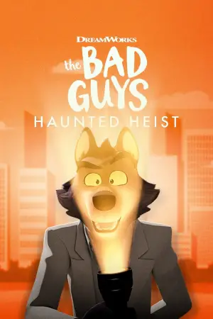 Poster to the movie "The Bad Guys: Haunted Heist" #635536