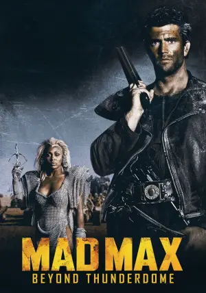 Poster to the movie "Mad Max Beyond Thunderdome" #661577