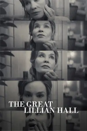 Poster to the movie "The Great Lillian Hall" #829187