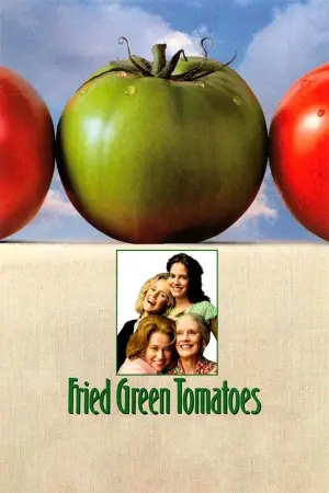 Poster to the movie "Fried Green Tomatoes" #84351