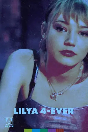 Poster to the movie "Lilya 4-ever" #474603
