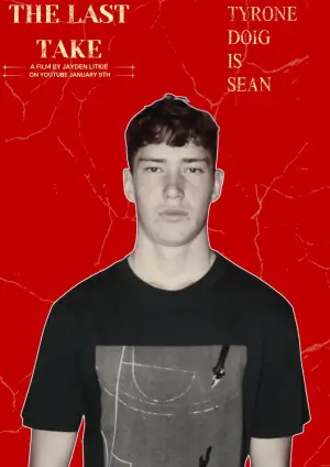 Poster to the movie "The Last Take" #562159