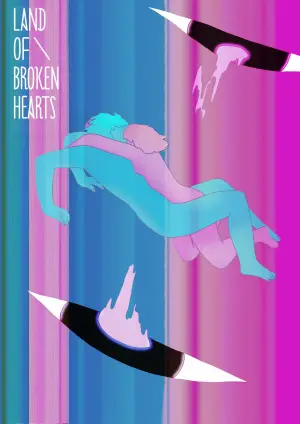 Poster to the movie "Land of Broken Hearts" #738887