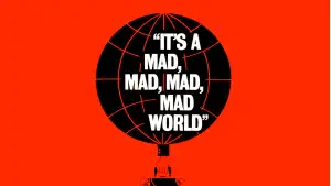 It's a Mad, Mad, Mad, Mad World