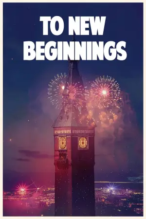 Poster to the movie "To New Beginnings" #564283