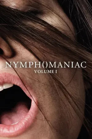 Poster to the movie "Nymphomaniac: Vol. I" #256468