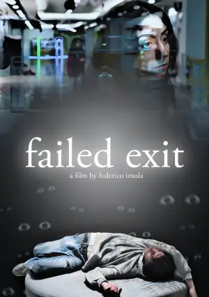 Poster to the movie "Failed Exit" #769418