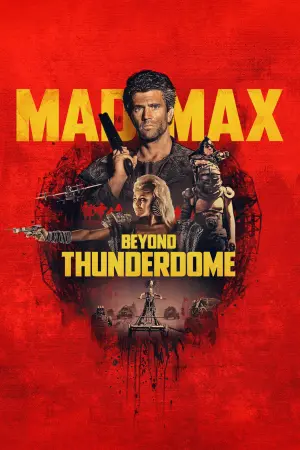 Poster to the movie "Mad Max Beyond Thunderdome" #59606