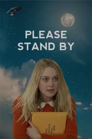 Poster to the movie "Please Stand By" #447264