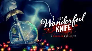 Watch film It's a Wonderful Knife | Official Trailer