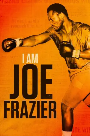 Movie poster "I Am Joe Frazier"
