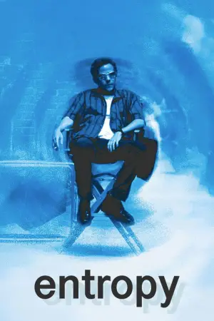 Poster to the movie "Entropy" #619328