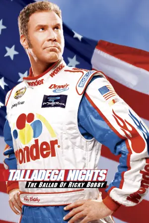 Movie poster "Talladega Nights: The Ballad of Ricky Bobby"