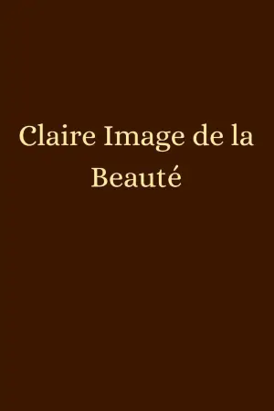 Poster to the movie "Claire Image de la Beauté" #544274
