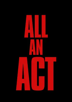 Movie poster "All an act"