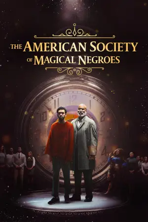 Poster to the movie "The American Society of Magical Negroes" #707457