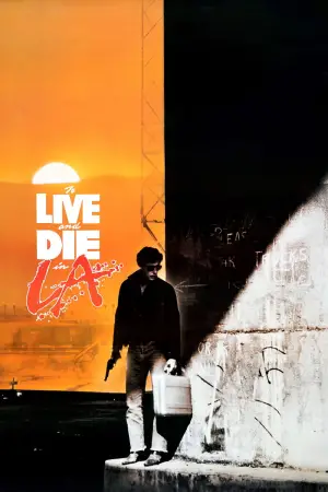 Poster to the movie "To Live and Die in L.A." #674946