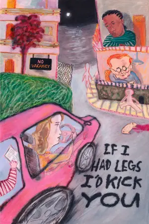 Poster to the movie "If I Had Legs I