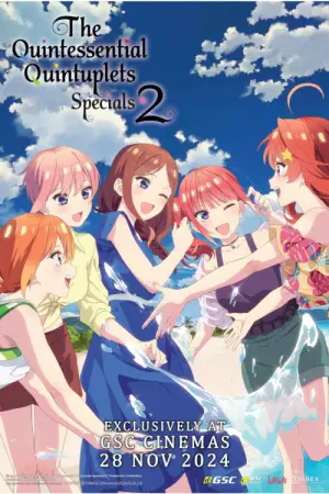The Quintessential Quintuplets＊