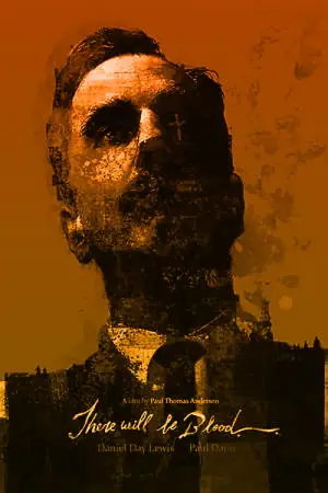 Poster to the movie "There Will Be Blood" #624187