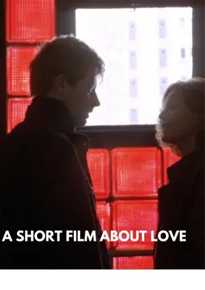 Poster to the movie "A Short Film About Love" #753549