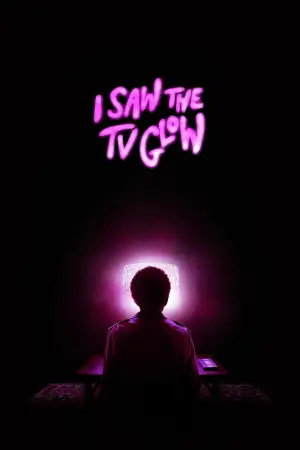 Poster to the movie "I Saw the TV Glow" #594497