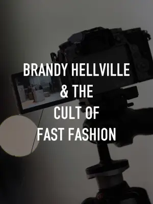 Poster to the movie "Brandy Hellville & the Cult of Fast Fashion" #702529