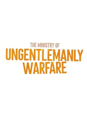 Poster to the movie "The Ministry of Ungentlemanly Warfare" #324237