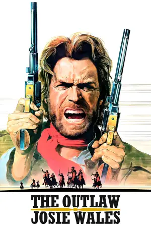 Poster to the movie "The Outlaw Josey Wales" #670941