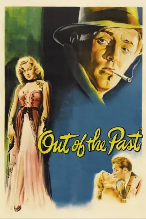 Poster to the movie "Out of the Past" #206172