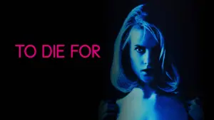 Backdrop to the movie "To Die For" #889362