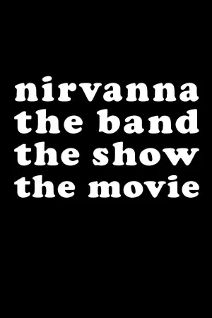 Poster to the movie "Nirvanna the Band the Show the Movie" #532909