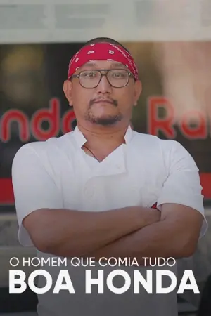 Poster to the movie "O Homem Que Comia Tudo: Boa Honda" #456379