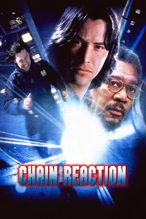 Poster to the movie "Chain Reaction" #792032