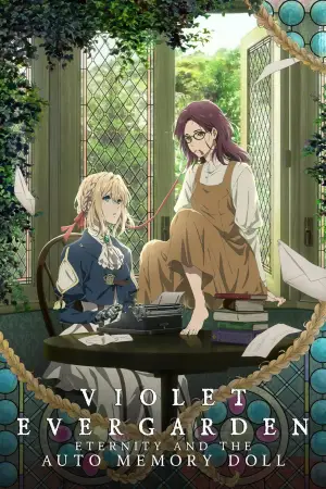 Poster to the movie "Violet Evergarden: Eternity and the Auto Memory Doll" #750036