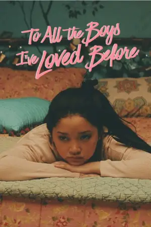 Poster to the movie "To All the Boys I