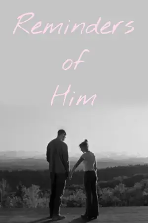 Poster to the movie "Reminders of Him" #795772